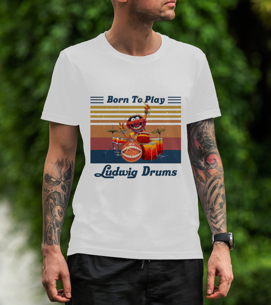 Born To Play Ludwig Drums Muppet Animal T-Shirt