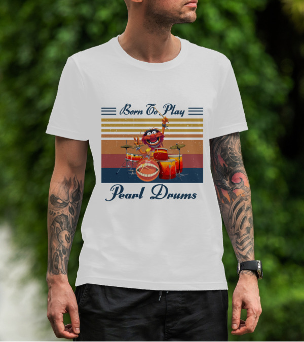 Born To Play Pearl Drums Animal Vintage Stripes Retro T-Shirt