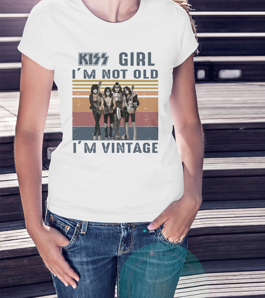 Kiss Girl I'm Not Old I'm Vintage T-Shirt