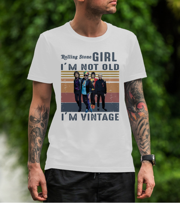 Rolling Stone Girl I'm Not Old I'm Vintage T-Shirt