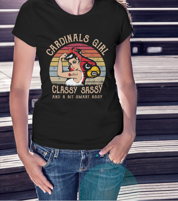CARDINALS GIRL CLASSY SASSY AND A BIT SMART ASSY T-Shirt