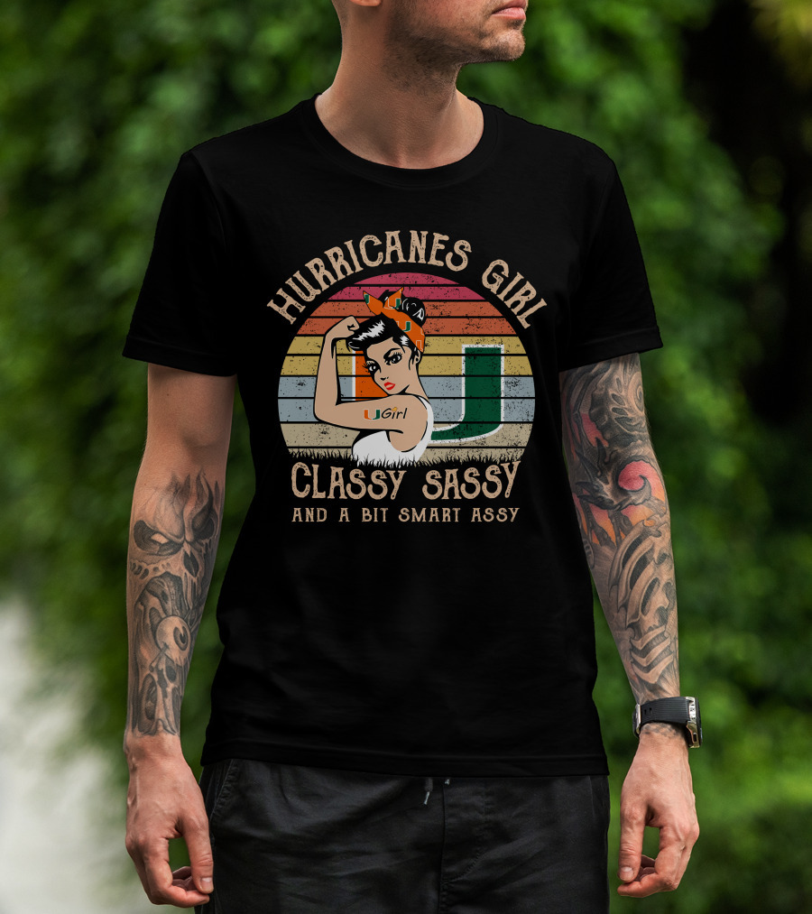 Hurricanes Girl Classy Sassy And A Bit Smart Assy U Girl T-Shirt