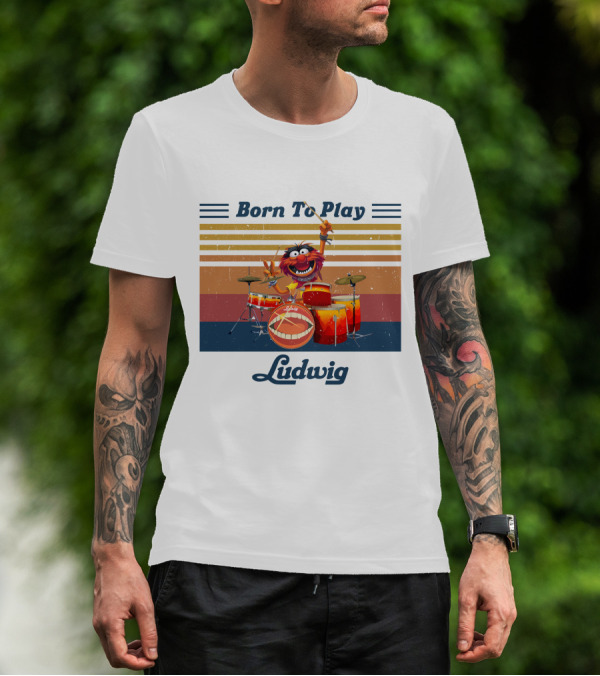 Born To Play Drums Ludwig Vintage Style Animal Muppets T-Shirt