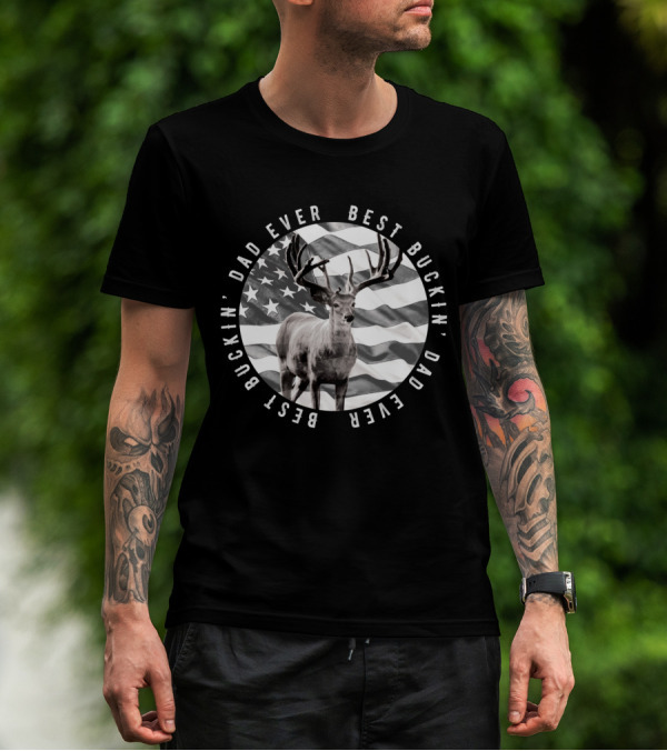 Best Buckin Dad Ever Deer American Flag Circle T-Shirt