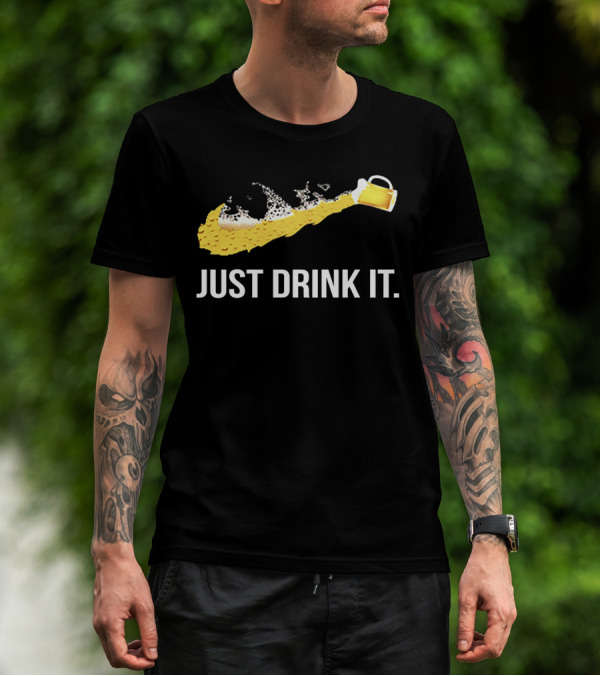 Just Drink It Beer Pour With Foam Swoosh T-Shirt