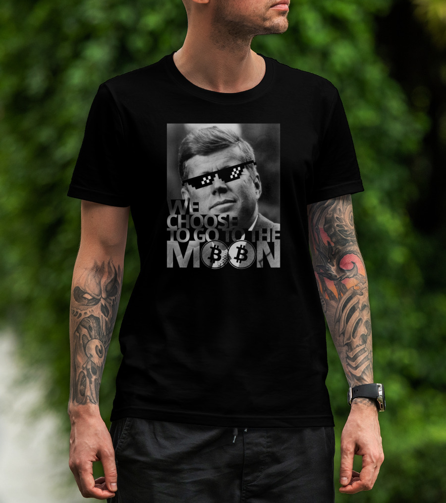 We Choose To Go To The Moon Kennedy Bitcoin Cool Shades T-Shirt