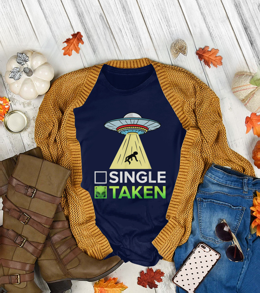 Single or Taken UFO Alien Abduction T-Shirt