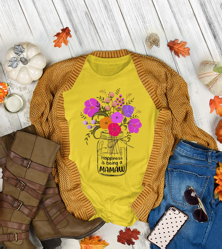 Happiness Is Being A Mamaw with Colorful Floral Bouquet in Mason Jar T-Shirt