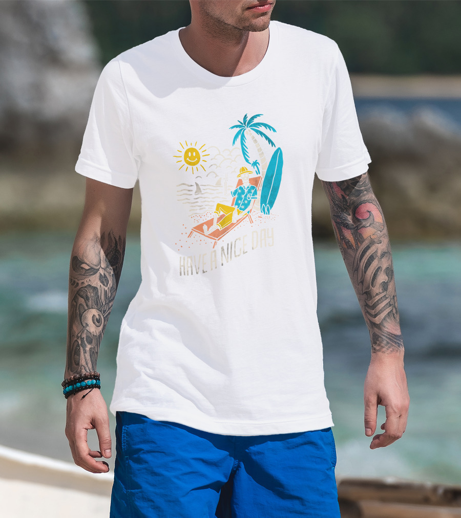 Have A Nice Day Surfing With Sun And Palm Tree On The Beach T-Shirt