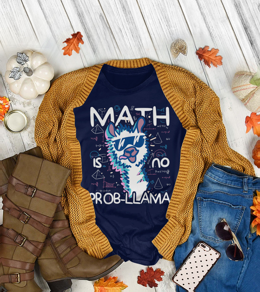 MATH IS NO PROB-LLAMA T-Shirt
