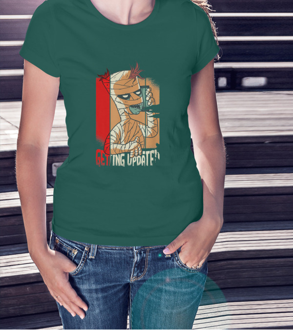 Halloween Scary Freaky Spooky Getting Updated T-Shirt