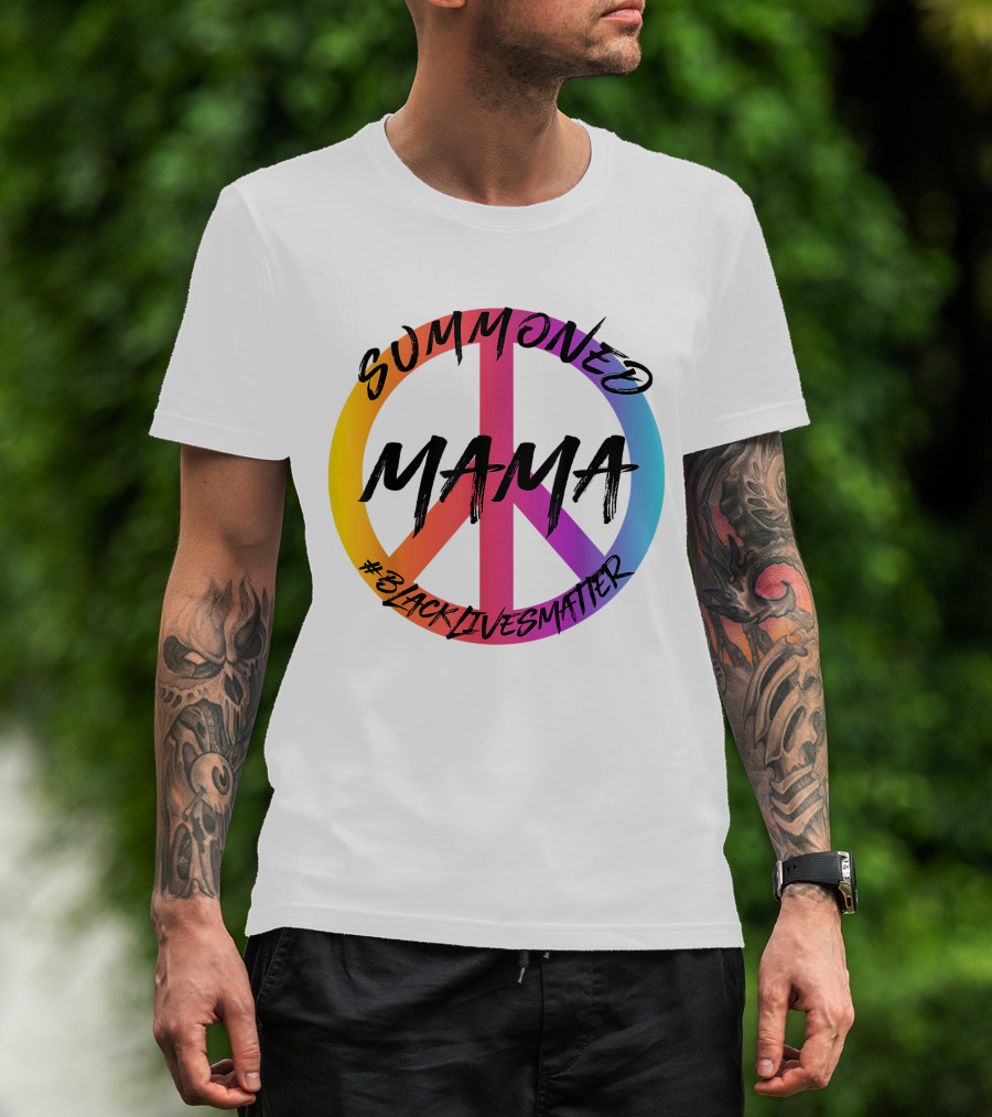 SUMMONED MAMA PEACE SYMBOL #BLACKLIVESMATTER T-Shirt