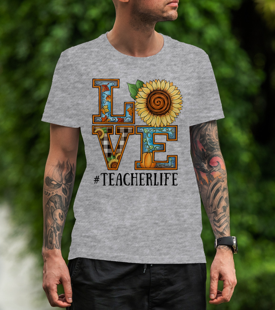 Love Sunflower Autumn #TeacherLife T-Shirt