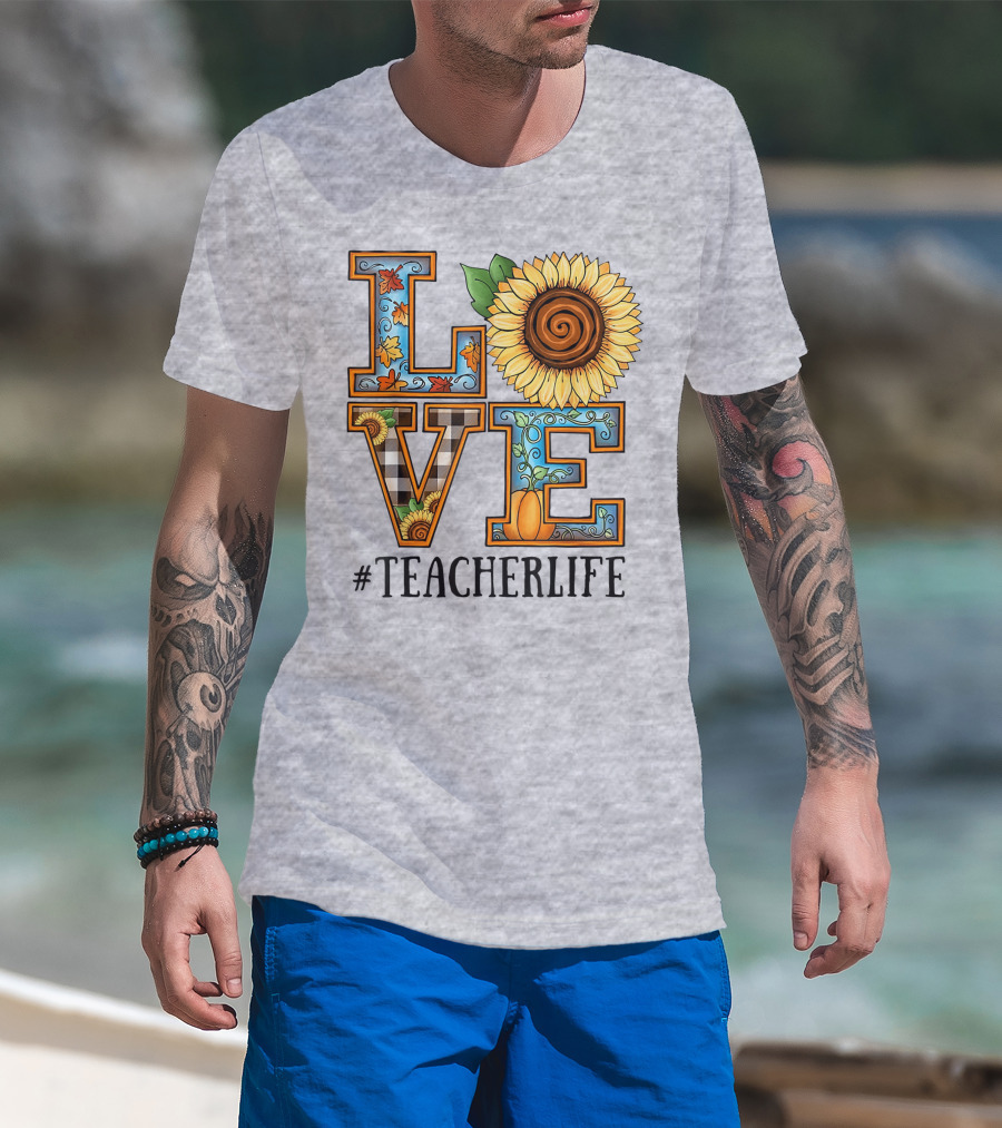 Love Sunflower Autumn #TeacherLife T-Shirt