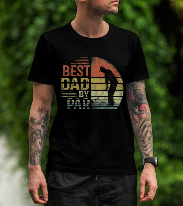 Best Dad By Par Father's Day Golf Lover Golfer T-Shirt