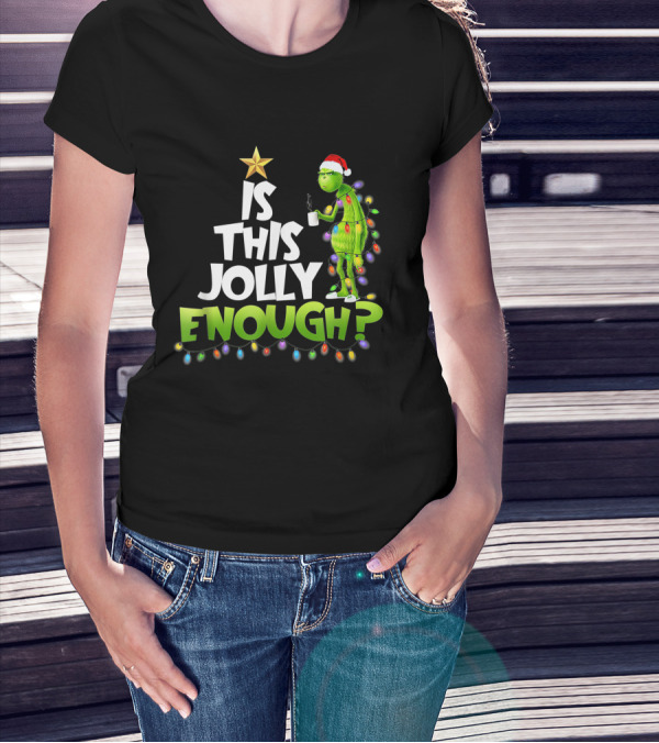 Grinch Is This Jolly Enough With Christmas Lights And Santa Hat T-Shirt