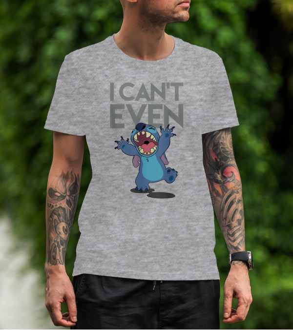I Can't Even Lilo And Stitch T-Shirt