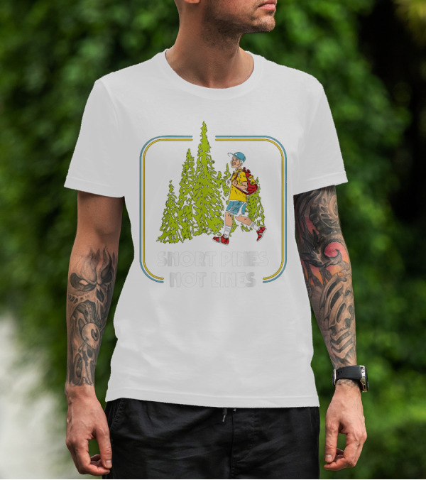 Snort Pines Not Lines Funny Boy With Backpack And Pine Trees T-Shirt