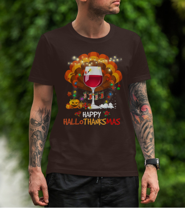 Happy Hallothanksmas Wine Glass Thanksgiving Funny Wine T-Shirt