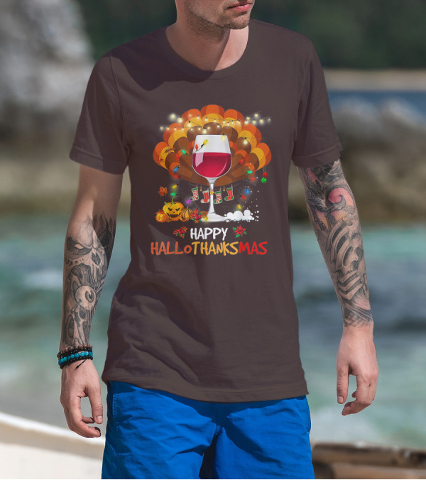 Happy Hallothanksmas Wine Glass Thanksgiving Funny Wine T-Shirt