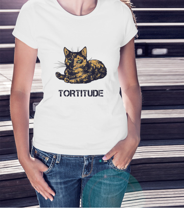 Tortitude Feisty Tortoiseshell Kitty Torties T-Shirt