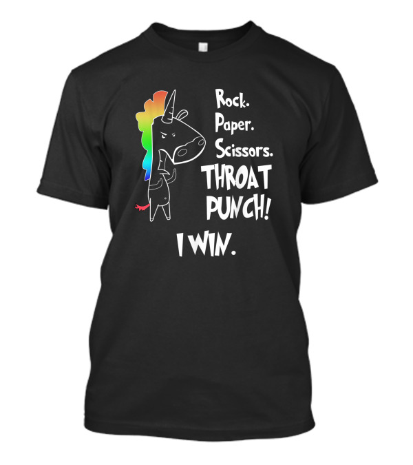 Rock Paper Scissors Throat Punch I Win Angry Rainbow Unicorn T-Shirt