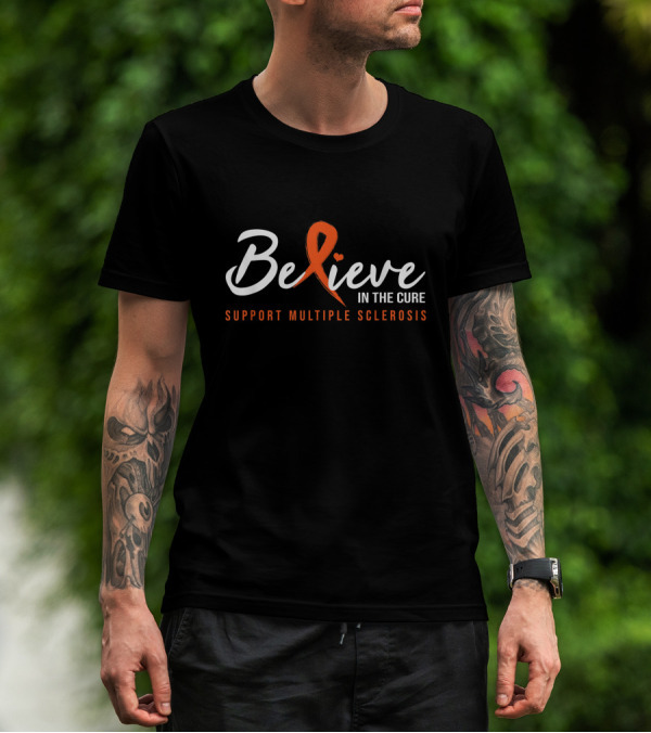 Believe In The Cure Support Multiple Sclerosis T-Shirt