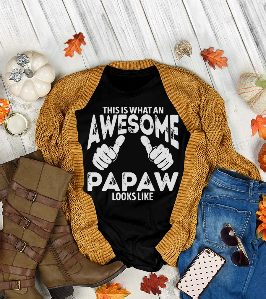 Thumbs Up If This Is What An Awesome Papaw Looks Like T-Shirt