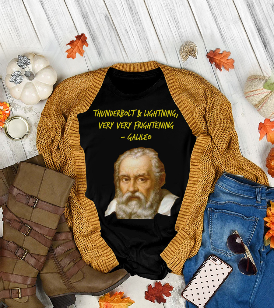 Thunderbolt Lightning Very Very Frightening Galileo T-Shirt