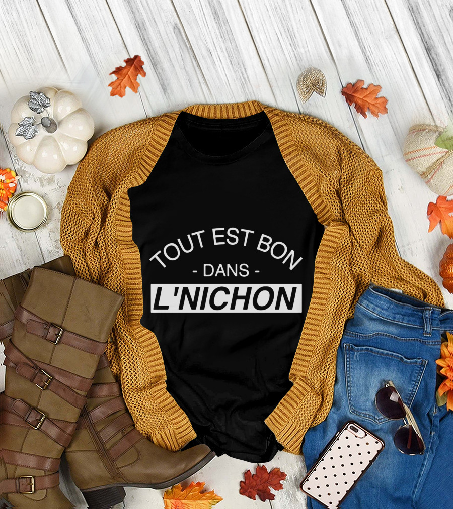 Tout Est Bon Dans L'Nichon French Phrase Humor Black T-Shirt