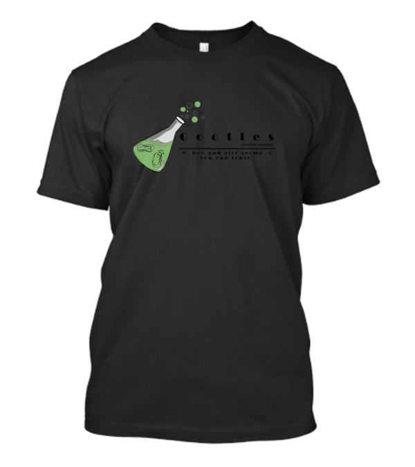 Cooties Chemical Company Boy And Girl Germs You Can Trust T-Shirt