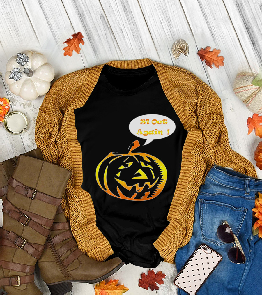 31 Oct Again Lazy Pumpkin Halloween T-Shirt
