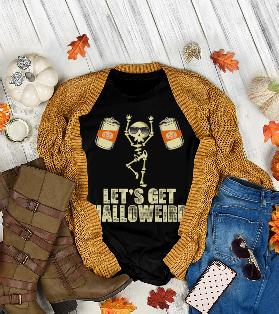 Let's Get Halloweird Crazy Skeleton with Pumpkin Cans T-Shirt