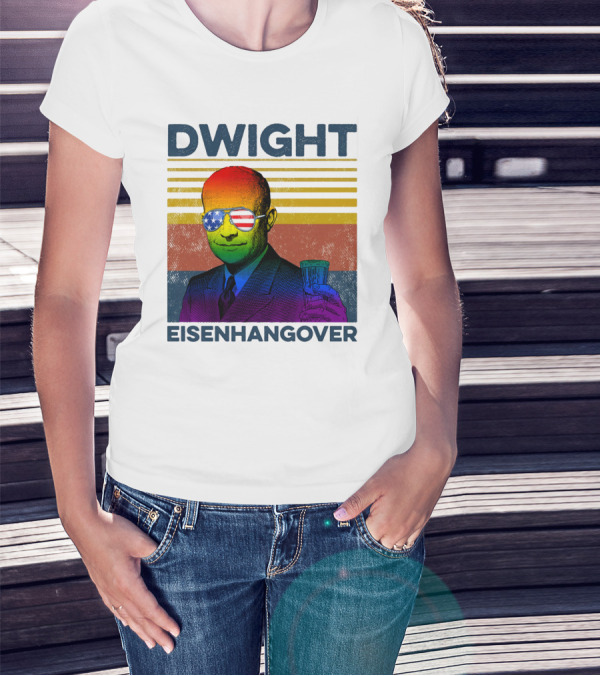 Dwight Eisenhangover Patriotic Beer Mug Rainbow Sunglasses T-Shirt