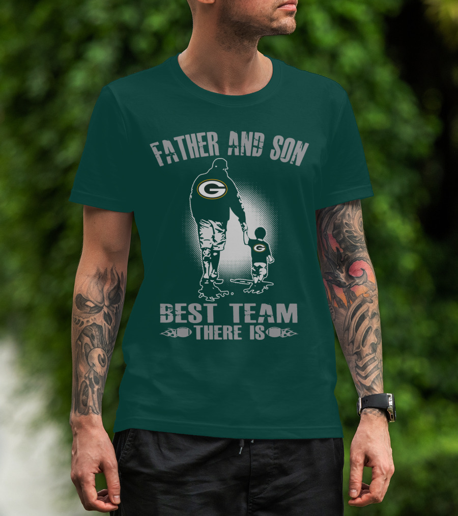 Father And Son Green Bay Packers Best Team There Is T-Shirt