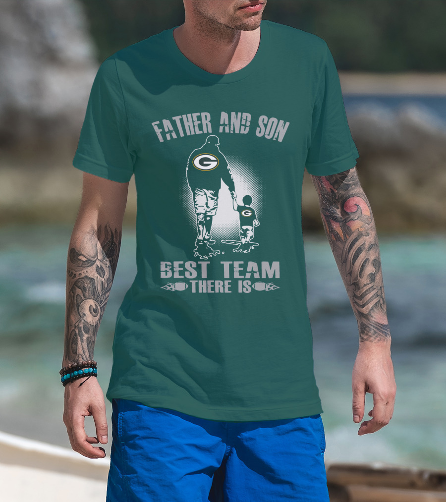 Father And Son Green Bay Packers Best Team There Is T-Shirt