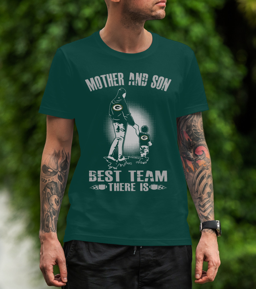Mother And Son Green Bay Packers Best Team There Is T-Shirt