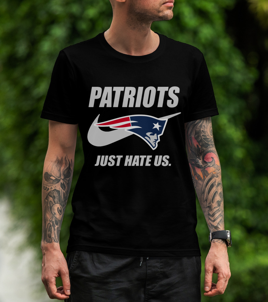 Patriots Just Hate Us New England Patriots T-Shirt