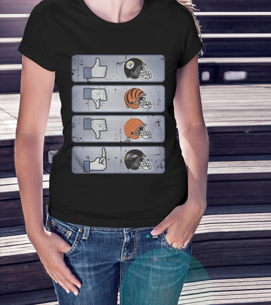Pittsburgh Steelers Thumbs Up Cincinnati Bengals Thumbs Down Cleveland Browns Thumbs Down Flip Off Baltimore Ravens T-Shirt