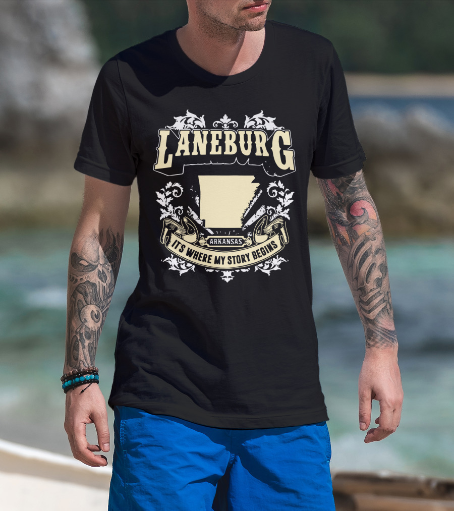 Laneburg Arkansas It's Where My Story Begins T-Shirt
