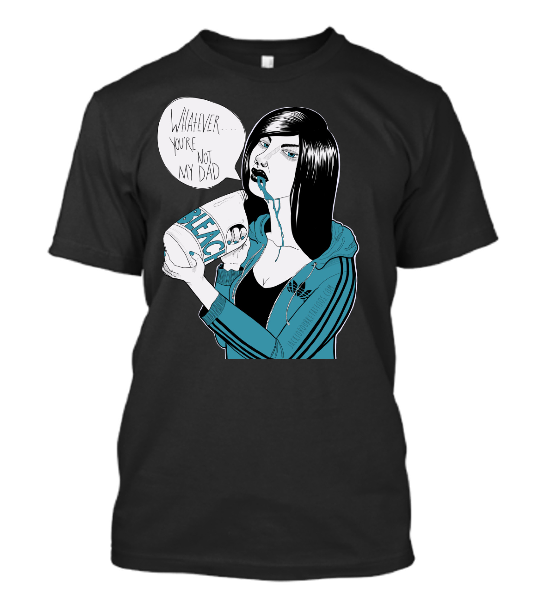 Whatever You're Not My Dad Bleach T-Shirt