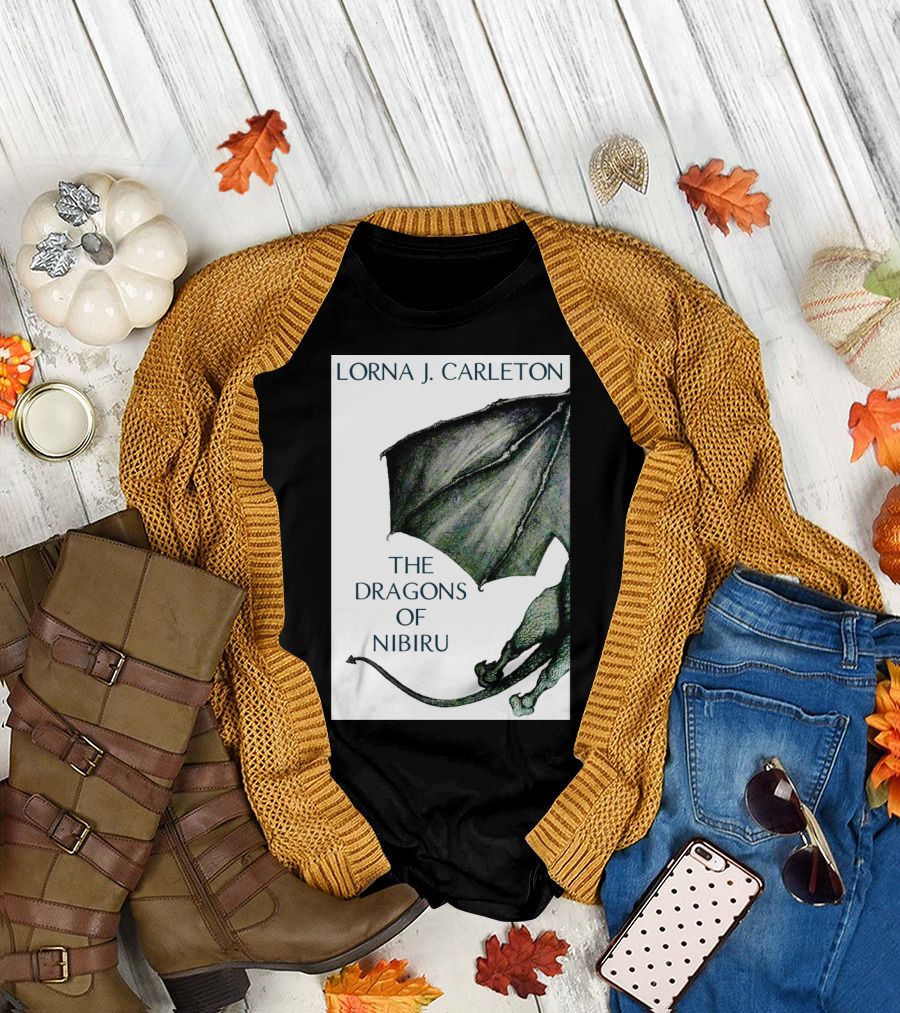 Lorna J. Carleton The Dragons Of Nibiru Book Cover Featuring Dragon T-Shirt