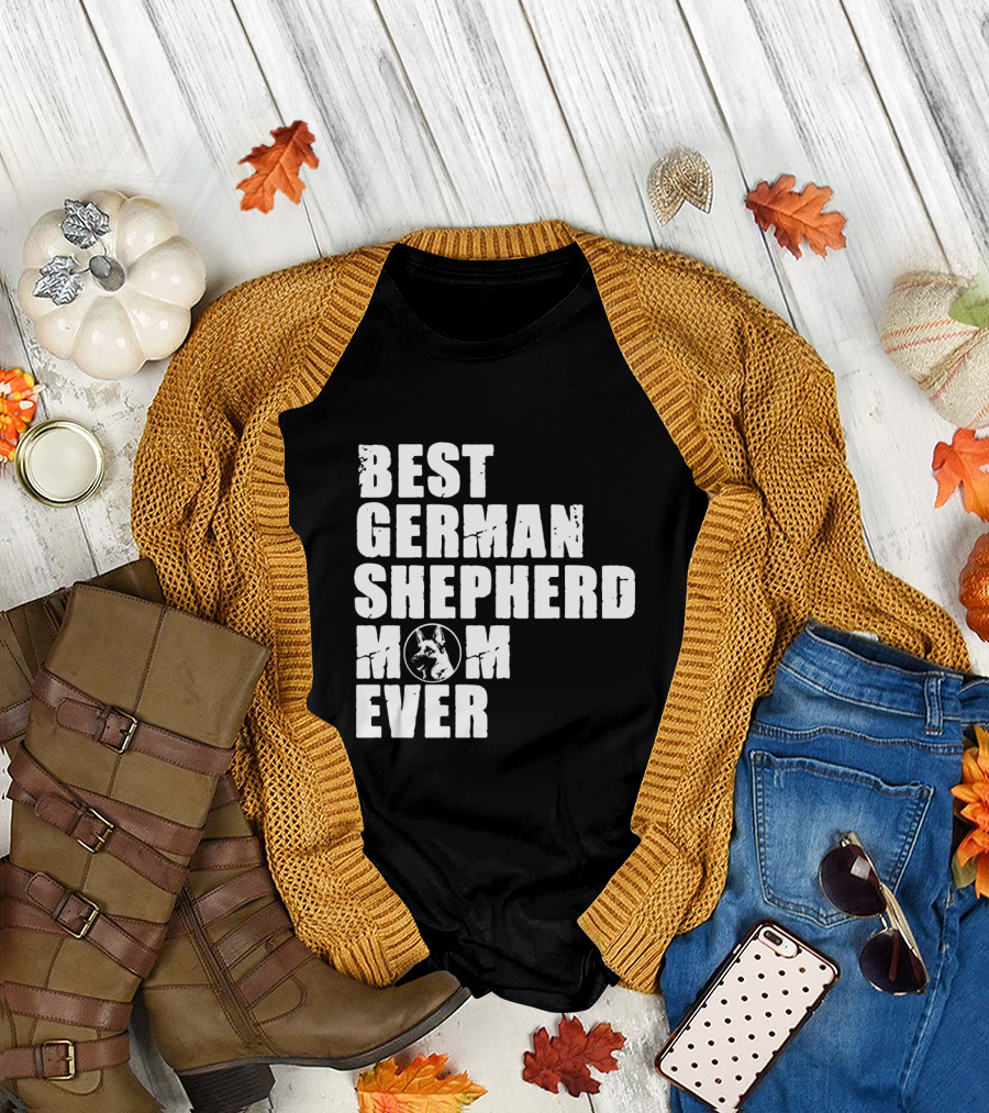 Best German Shepherd Mom Ever Graphic Text with Dog Image T-Shirt