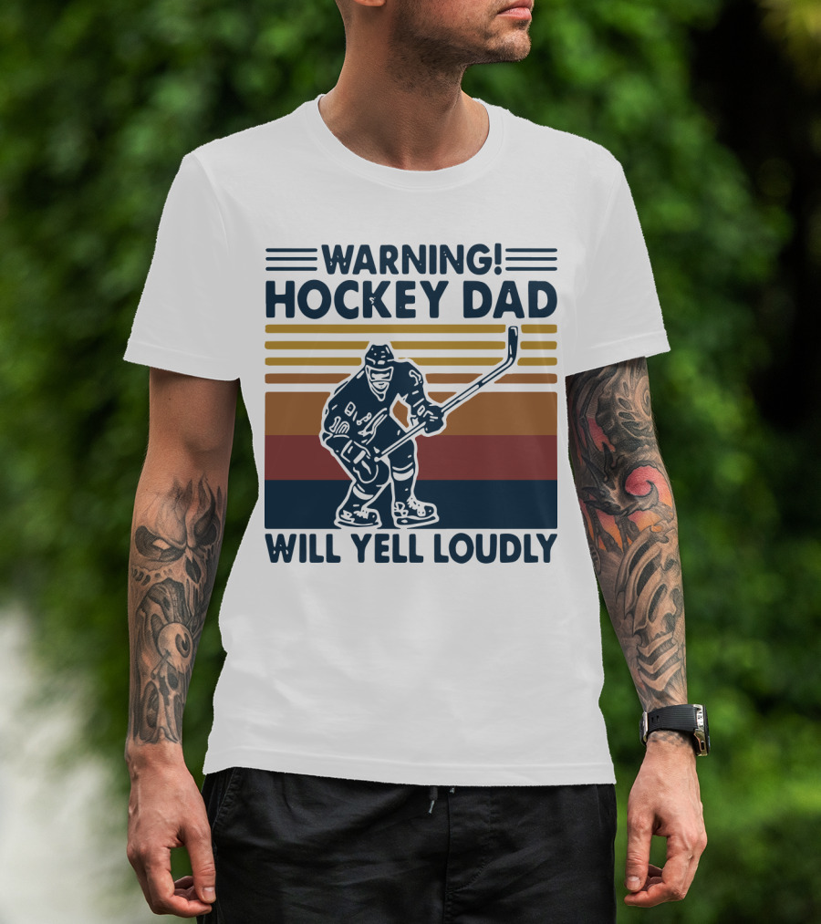 WARNING HOCKEY DAD WILL YELL LOUDLY Vintage Striped Hockey Player T-Shirt