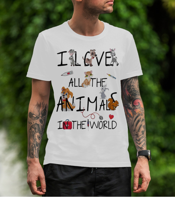 I Love All The Animals In The World Vet Theme With Cute Cartoon Animals And Medical Tools T-Shirt