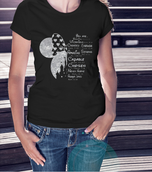 Minnie You Are Beautiful Victorious Created Enough Amazing Strong Capable Chosen Never Alone Always Loved T-Shirt