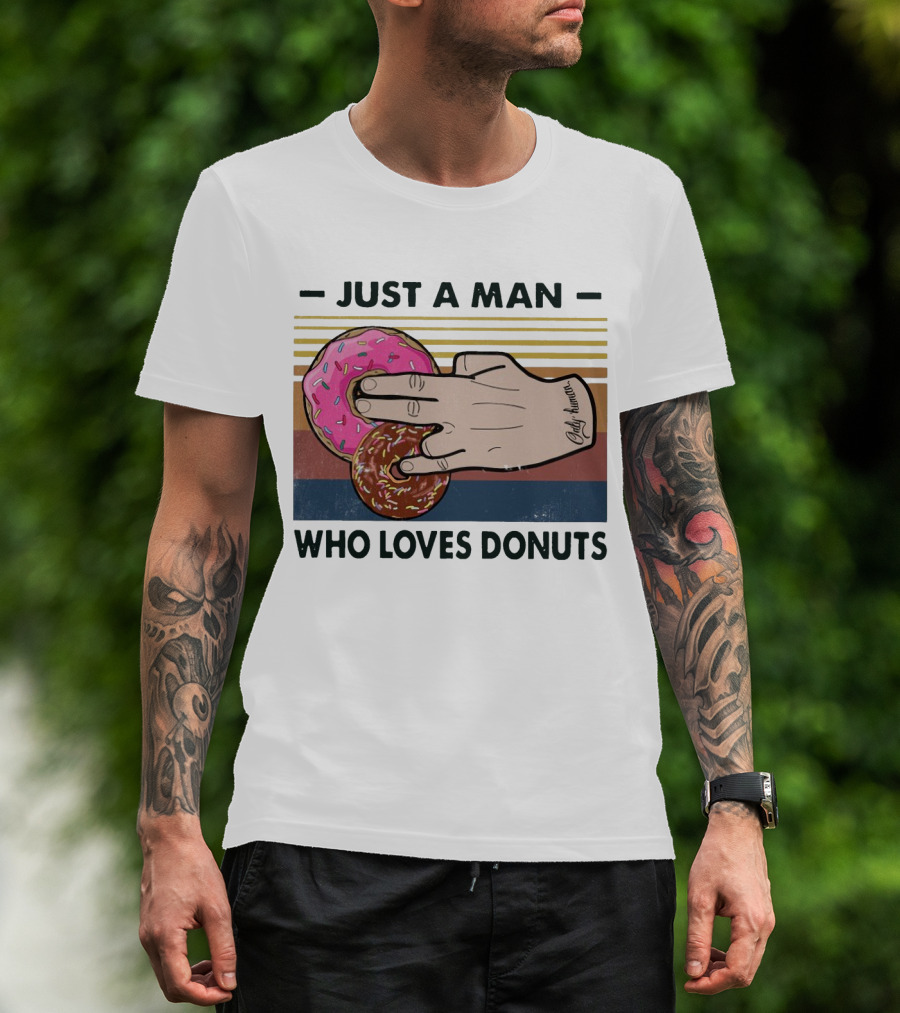 Retro Just A Man Who Loves Donuts With Hand Holding Pink And Brown Donuts T-Shirt