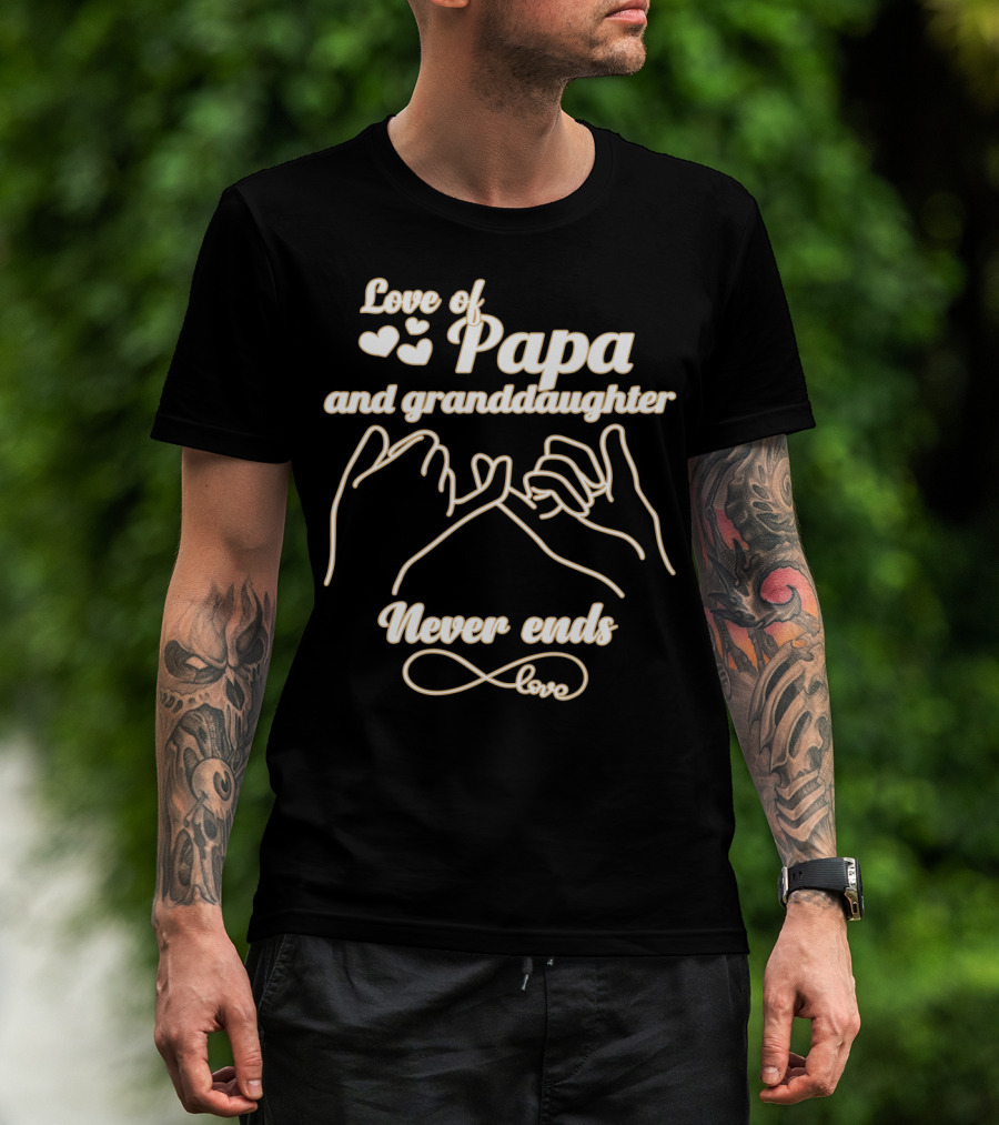 Love Of Papa And Granddaughter Never Ends With Heart And Pinky Promise Graphics T-Shirt