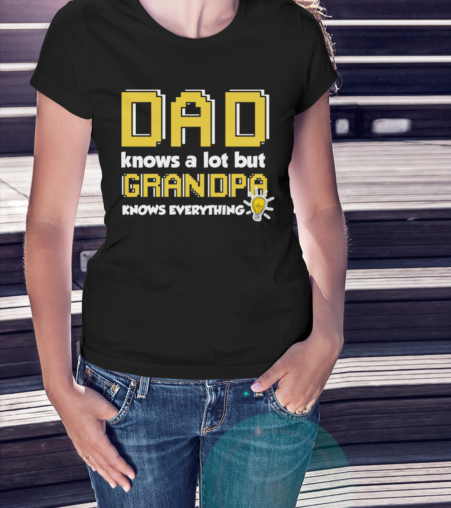 Dad Knows A Lot But Grandpa Knows Everything Pixel Font Light Bulb T-Shirt