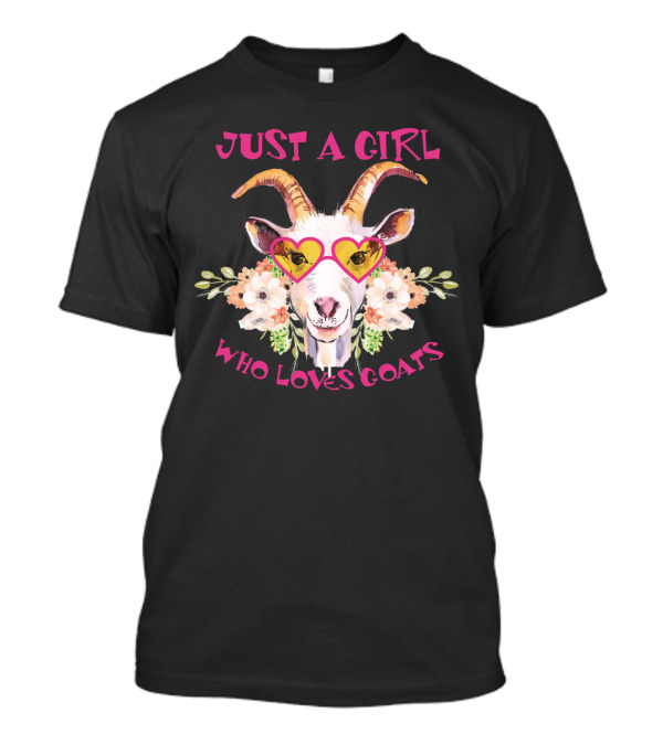 Just A Girl Who Loves Goats Heart Glasses Floral Accents T-Shirt